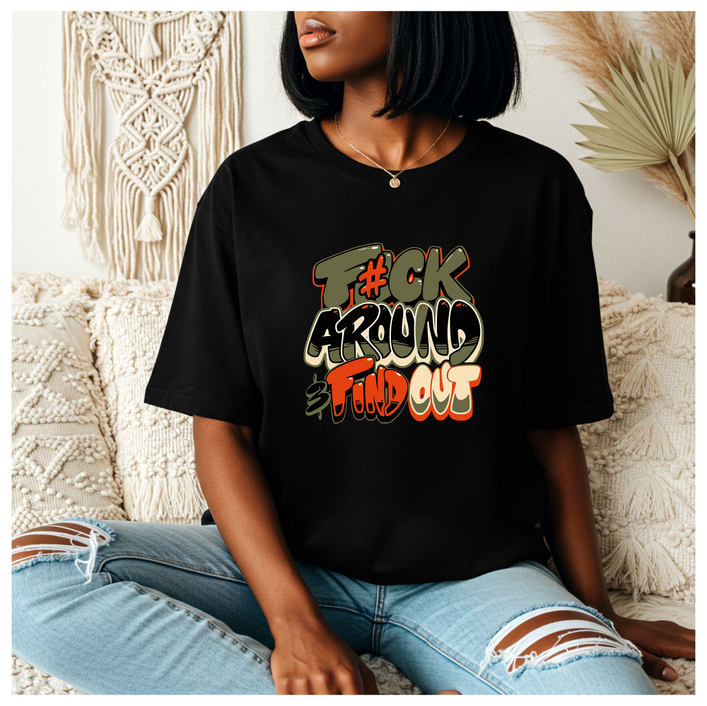 F#CK AROUND & FINDOUT